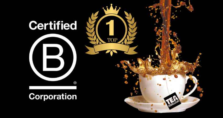Celebrating Tea Rebellion’s #1 B Corp Ranking!